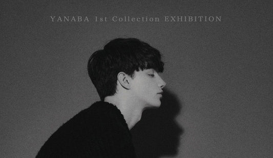 YANABA 1st コレクションとなる「EPISODEⅠ」展を開催